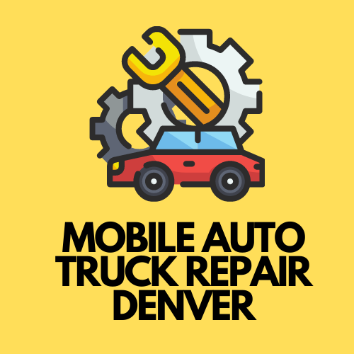 Quality Mobile Auto Truck Repair for affordable prices | Affordable Mobile Auto Truck Repair Denver